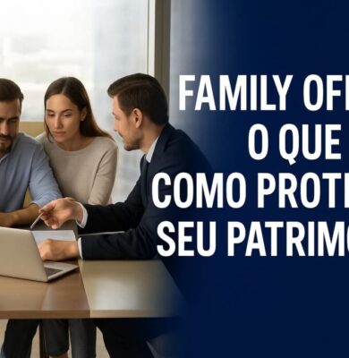 Family Office: O que é e como funciona