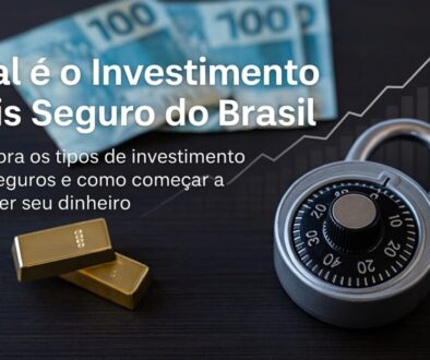 investimento mais seguro do brasil